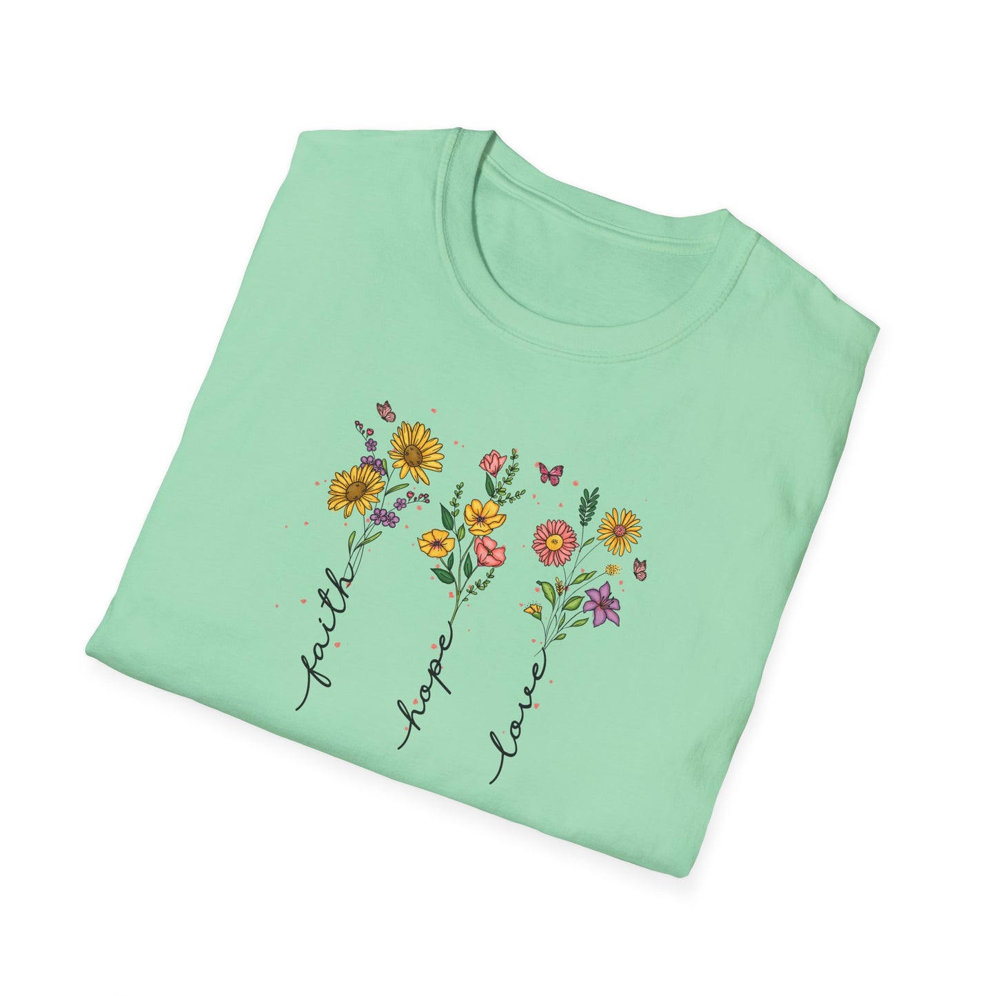 "Faith Hope Love" Flowers Unisex Softstyle T-Shirt