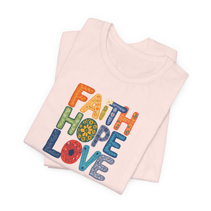 "Faith Hope Love" - Unisex Softstyle T-Shirt - Inspirational Graphic Tee