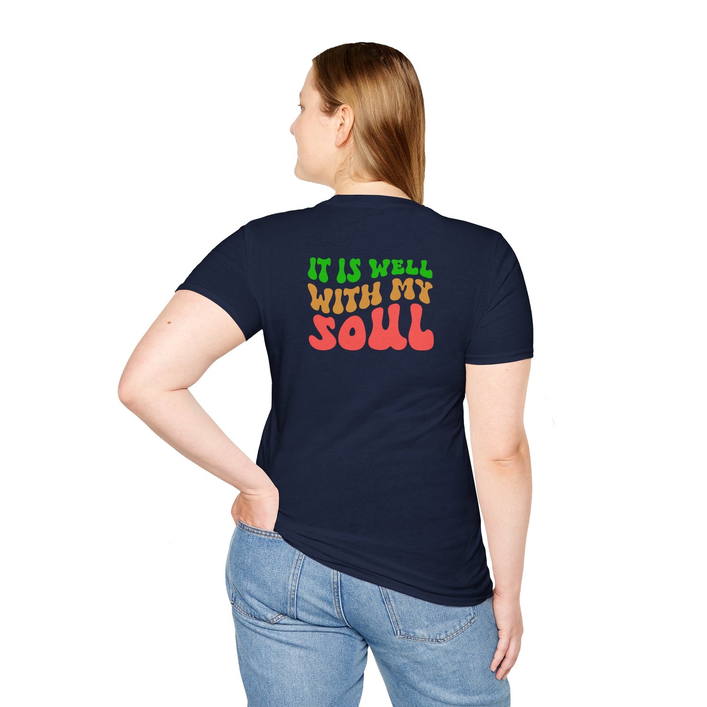 "It Is Well With My Soul" Back - Unisex Softstyle T-Shirt