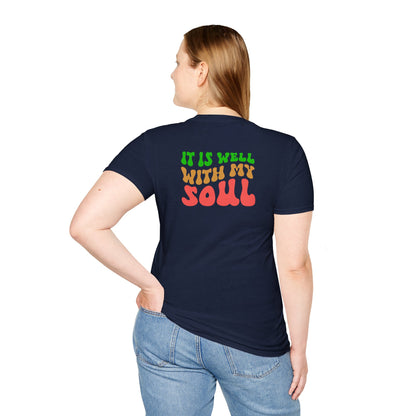 "It Is Well With My Soul" Back - Unisex Softstyle T-Shirt