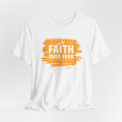 Faith Over Fear Orange Brush T-Shirt — Christian Inspirational Tee with Cross