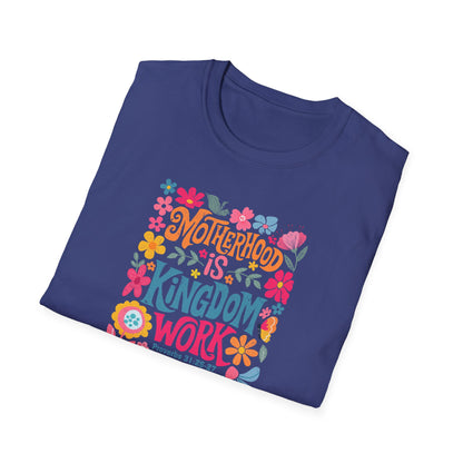 Motherhood is Kingdom Work Softstyle T-Shirt