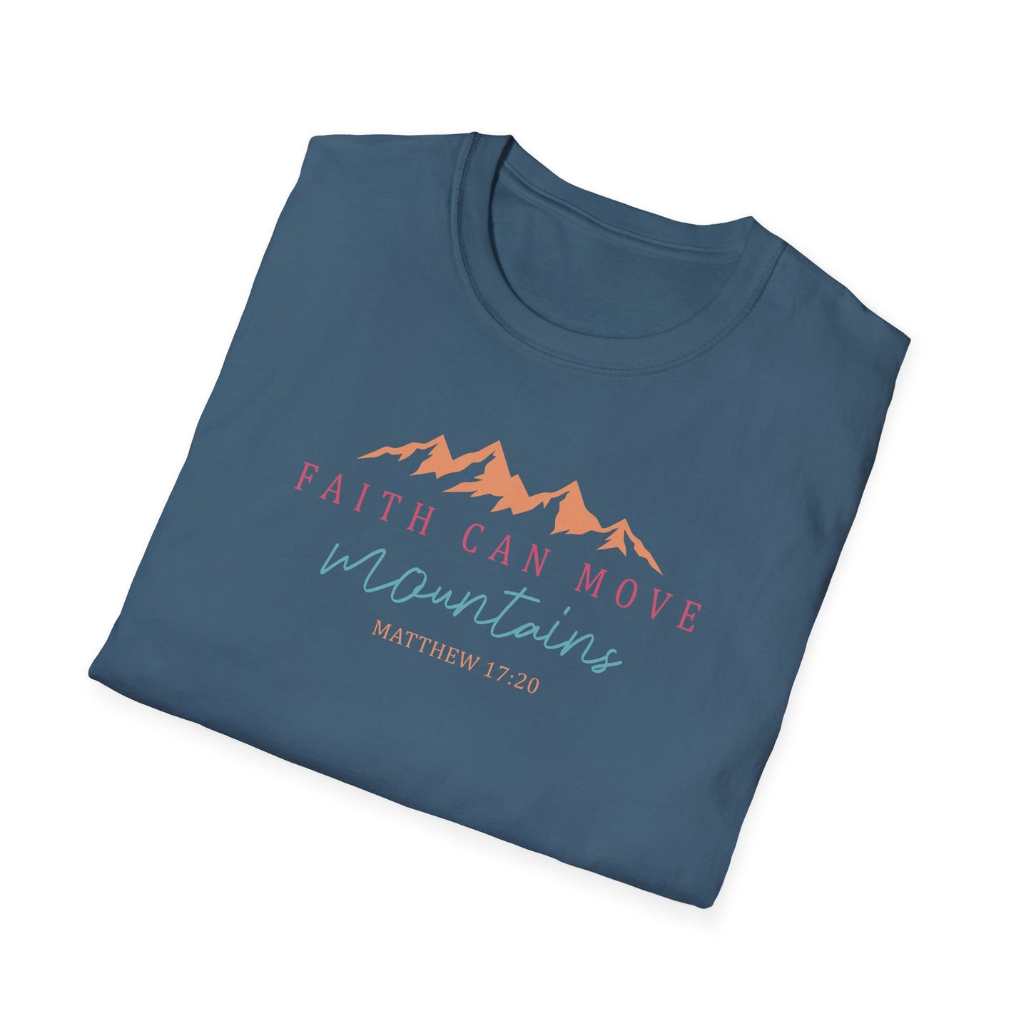 Faith Can Move Mountains Unisex Softstyle T-Shirt