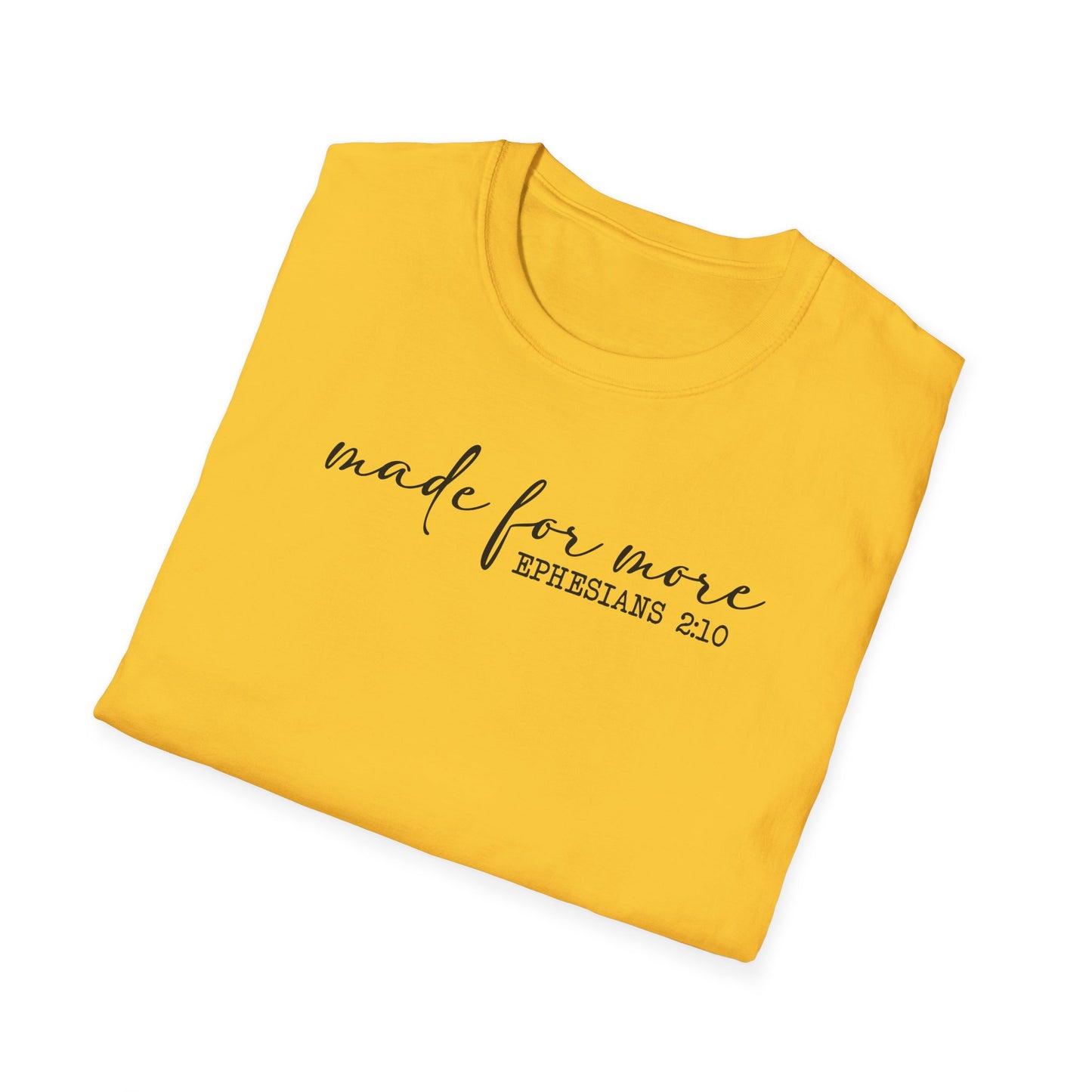 Made for More Unisex Softstyle T-Shirt