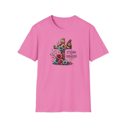 "Be Strong and Courageous" Unisex Softstyle T-Shirt