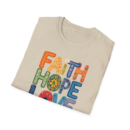 FAITH HOPE LOVE T-Shirt