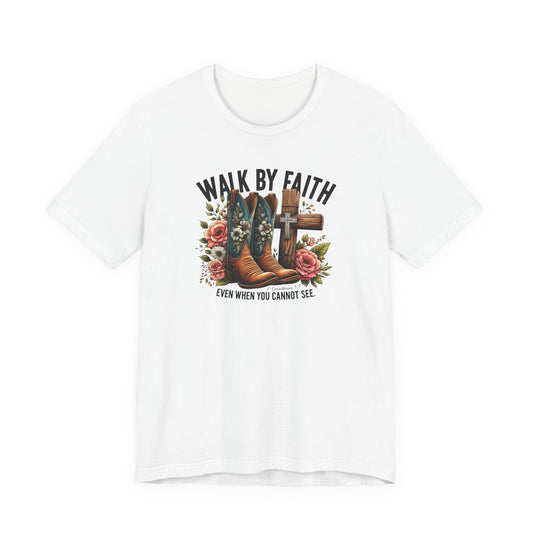 "Walk by Faith" Boots Graphic T-Shirt for Faith-Loving Souls