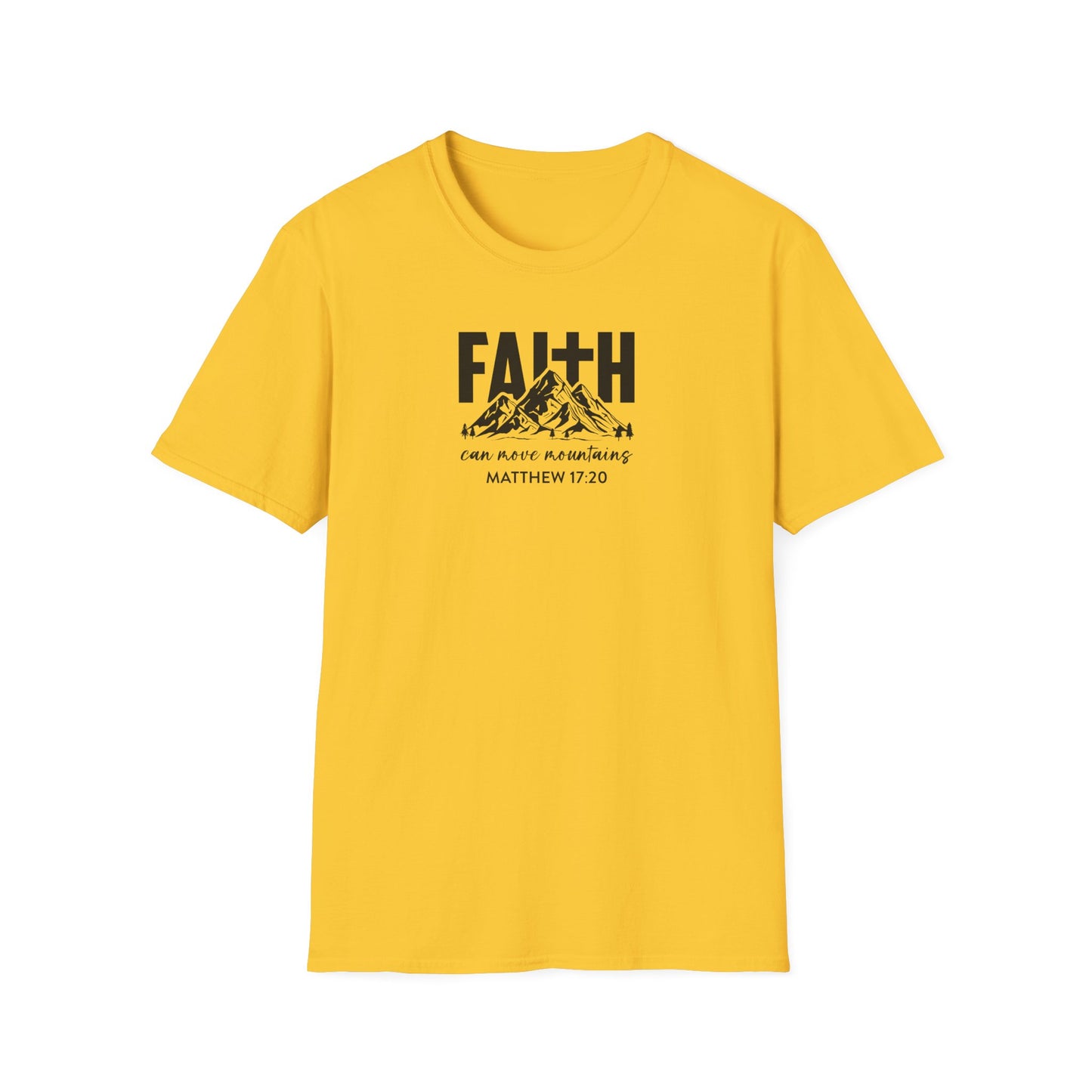 "Faith Can Move Mountains" Unisex Softstyle T-Shirt