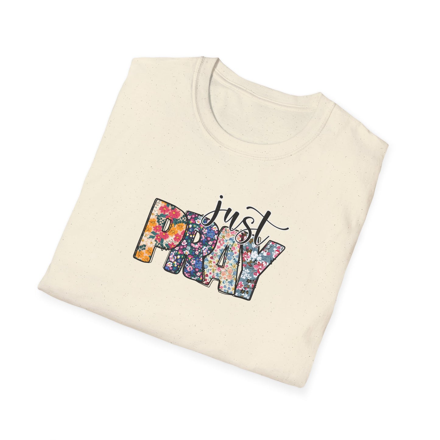 "Just Pray" Unisex Softstyle T-Shirt