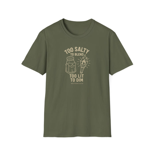 "Too Salty Too Lit" Matthew 5-13-14 T-Shirt