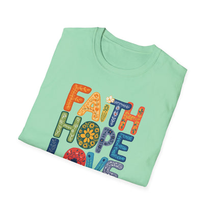 FAITH HOPE LOVE T-Shirt
