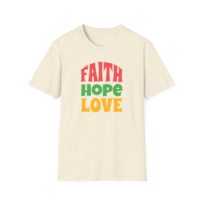 "Faith Hope Love" Unisex Softstyle T-Shirt