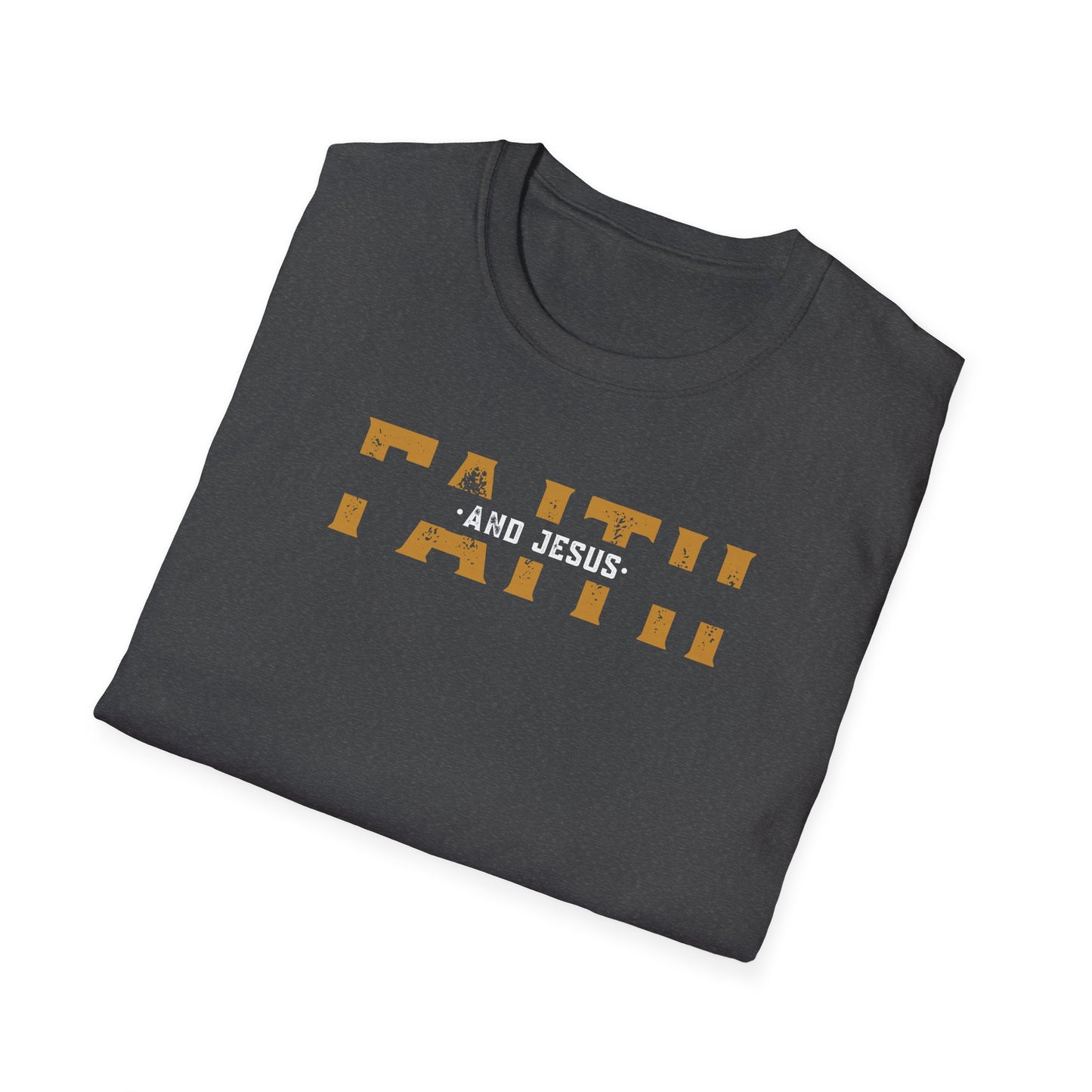 Faith and Jesus  Unisex Softstyle T-Shirt
